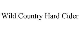 WILD COUNTRY HARD CIDER trademark