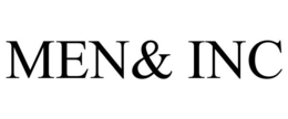 MEN& INC trademark