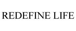 REDEFINE LIFE trademark