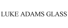 LUKE ADAMS GLASS trademark