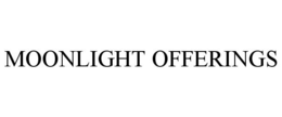 MOONLIGHT OFFERINGS trademark