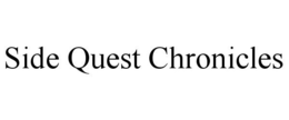 SIDE QUEST CHRONICLES trademark