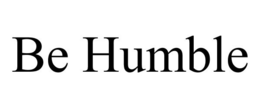BE HUMBLE trademark
