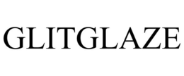 GLITGLAZE trademark