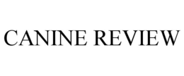 CANINE REVIEW trademark