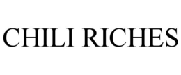 CHILI RICHES trademark