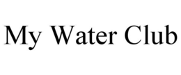 MY WATER CLUB trademark