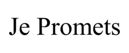 JE PROMETS trademark