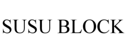 SUSU BLOCK trademark