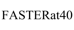 FASTERAT40 trademark