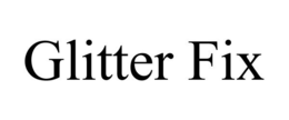 GLITTER FIX trademark