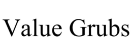 VALUE GRUBS trademark