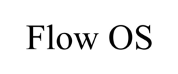 FLOW OS trademark
