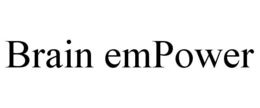 BRAIN EMPOWER trademark