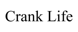 CRANK LIFE trademark