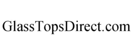 GLASSTOPSDIRECT.COM trademark
