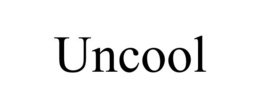 UNCOOL trademark