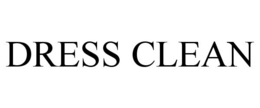DRESS CLEAN trademark