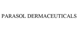 PARASOL DERMACEUTICALS trademark