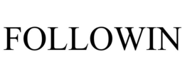 FOLLOWIN trademark