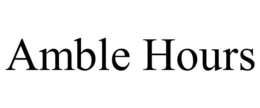 AMBLE HOURS trademark