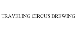 TRAVELING CIRCUS BREWING trademark