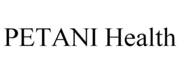 PETANI HEALTH trademark