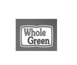WHOLE GREEN trademark
