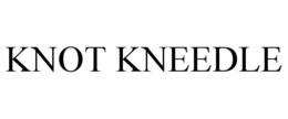 KNOT KNEEDLE trademark