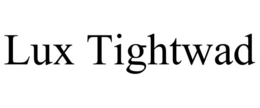 LUX TIGHTWAD trademark
