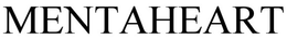 MENTAHEART trademark