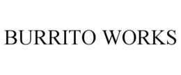 BURRITO WORKS trademark