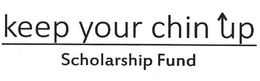 KEEP YOUR CHIN UP SCHOLARSHIP FUND trademark