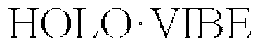 HOLO·VIBE trademark