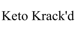 KETO KRACK'D trademark