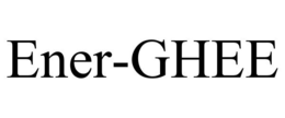 ENER-GHEE trademark