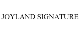 JOYLAND SIGNATURE trademark