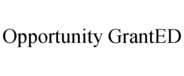 OPPORTUNITY GRANTED trademark