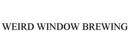 WEIRD WINDOW BREWING trademark