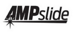 AMPSLIDE trademark