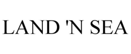 LAND 'N SEA trademark
