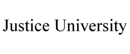 JUSTICE UNIVERSITY trademark