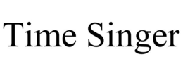 TIME SINGER trademark