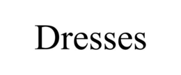 DRESSES trademark