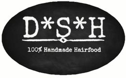 100% HANDMADE HAIRFOOD D*S*H trademark