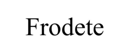 FRODETE trademark