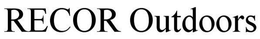 RECOR OUTDOORS trademark