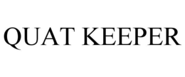 QUAT KEEPER trademark