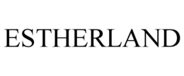 ESTHERLAND trademark