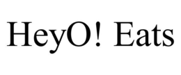 HEYO! EATS trademark